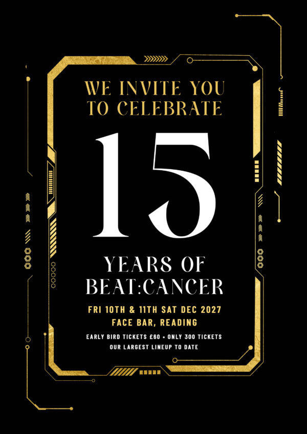 15 Years of Beat:Cancer / Fri 10th & Sat 11th Dec 2027